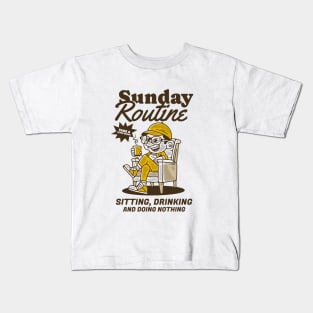 Sunday routine, sitting drinking and doing nothing Kids T-Shirt